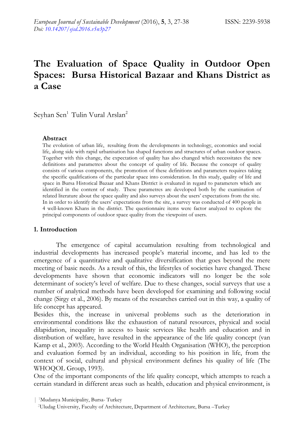 The Evaluation of Space Quality in Outdoor Open Spaces: Bursa Historical Bazaar and Khans District As a Case