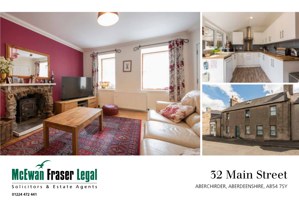 32 Main Street ABERCHIRDER, ABERDEENSHIRE, AB54 7SY 01224 472 441 the LOCATION Aberchirder, Aberdeenshire