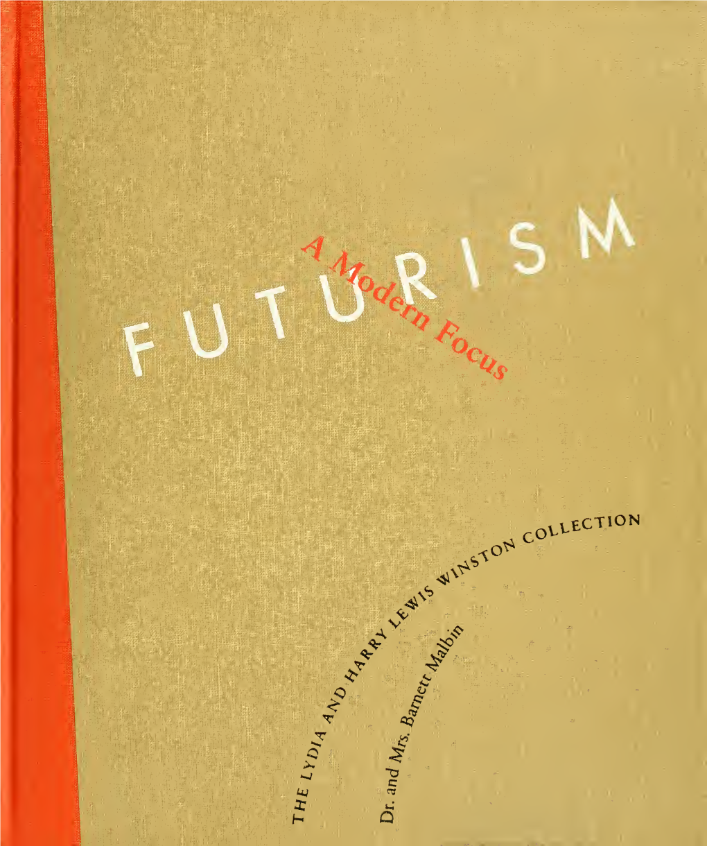 Futurism: a Modern Focus : the Lydia and Harry Lewis Winston Collection