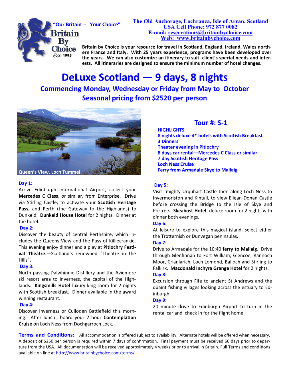 Deluxe Scotland — 9 Days, 8 Nights Commencing Monday, Wednesday Or Friday from May to October Seasonal Pricing from $2520 Per Person