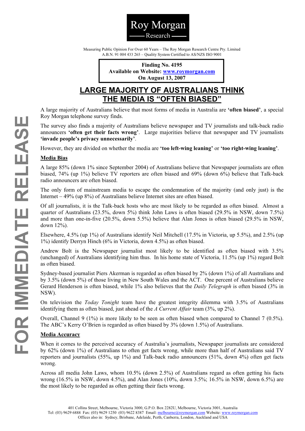 OFTEN BIASED” a Large Majority of Australians Believe That Most Forms of Media in Australia Are ‘Often Biased’, a Special Roy Morgan Telephone Survey Finds