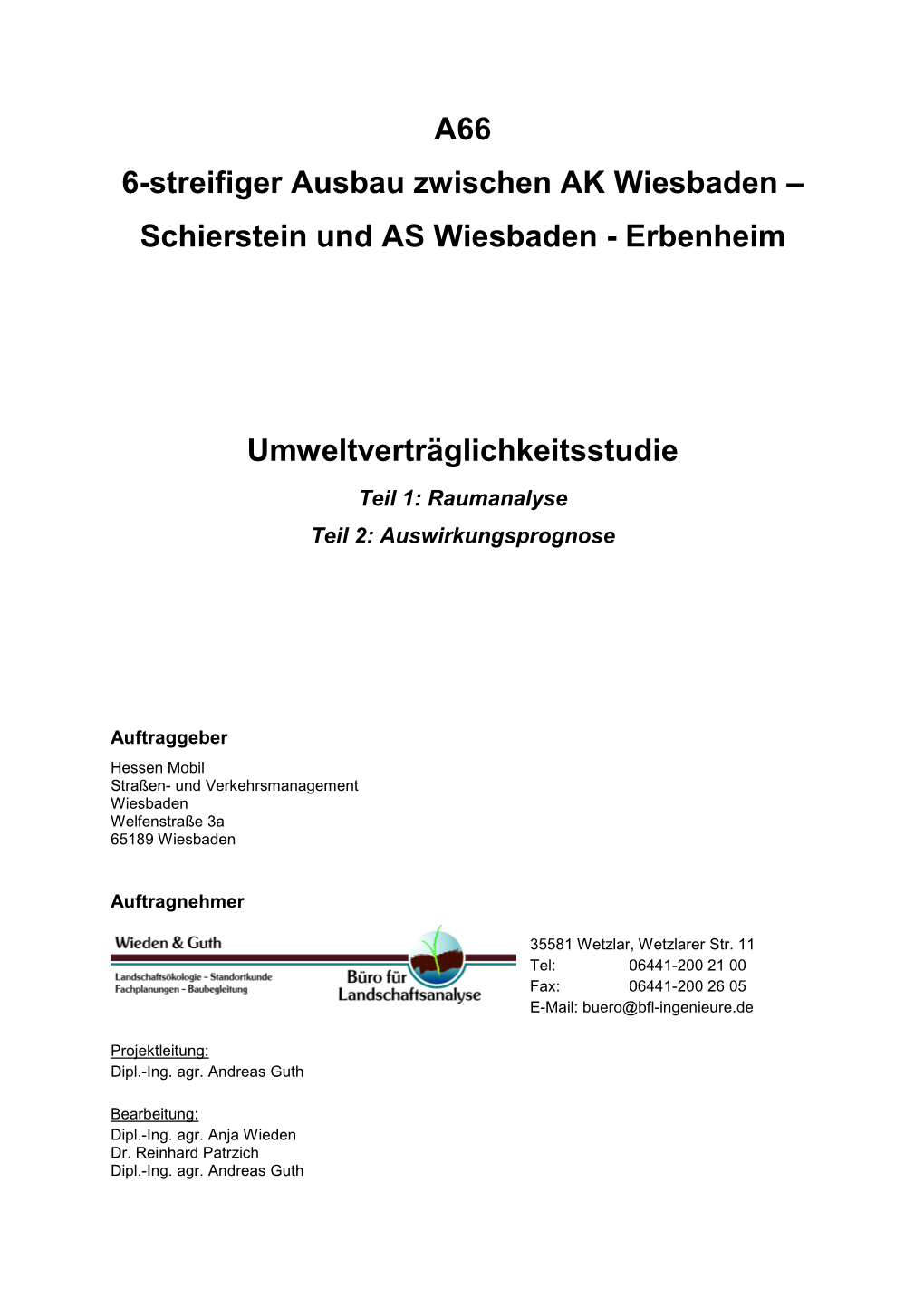 A66 6-Streifiger Ausbau Zwischen AK Wiesbaden – Schierstein Und AS Wiesbaden - Erbenheim