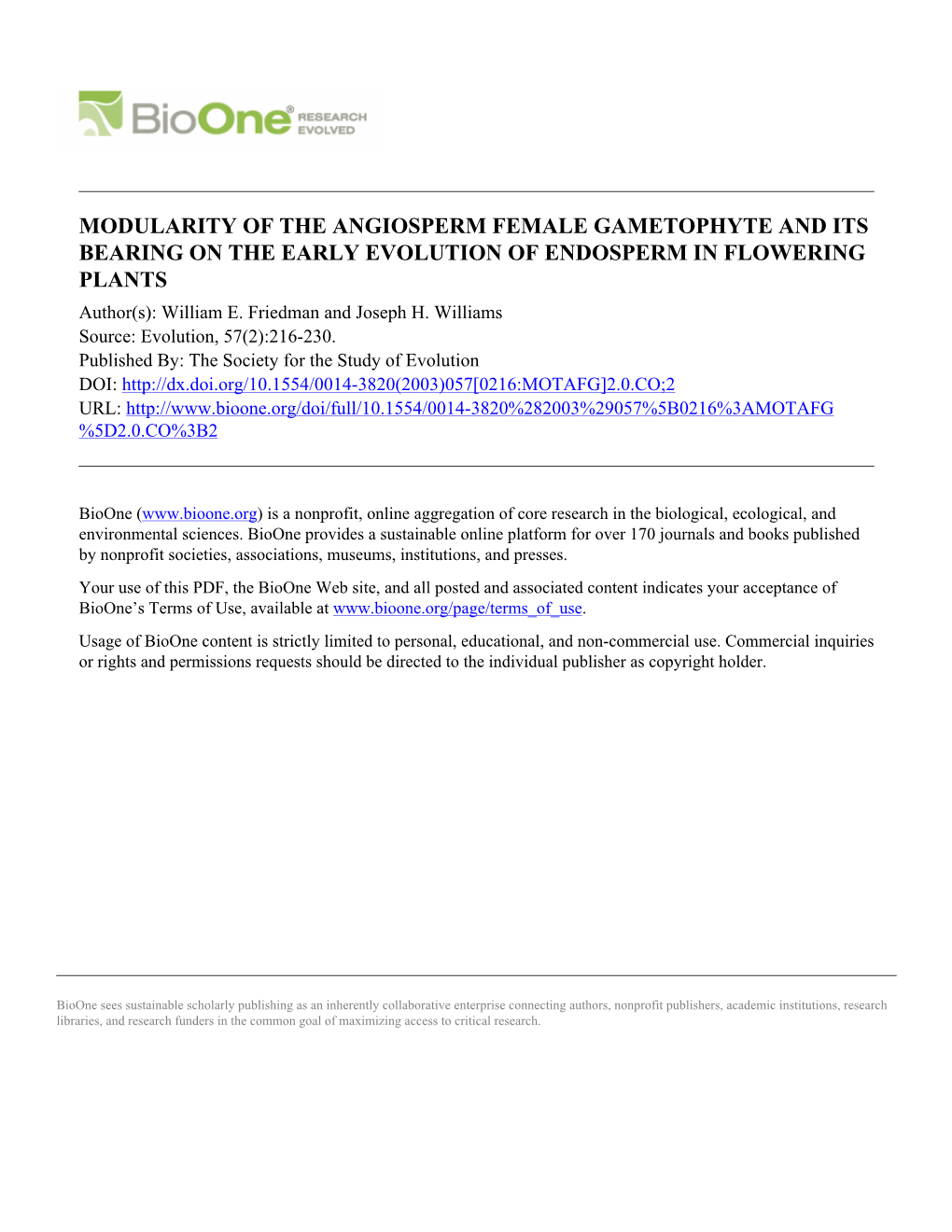 MODULARITY of the ANGIOSPERM FEMALE GAMETOPHYTE and ITS BEARING on the EARLY EVOLUTION of ENDOSPERM in FLOWERING PLANTS Author(S): William E