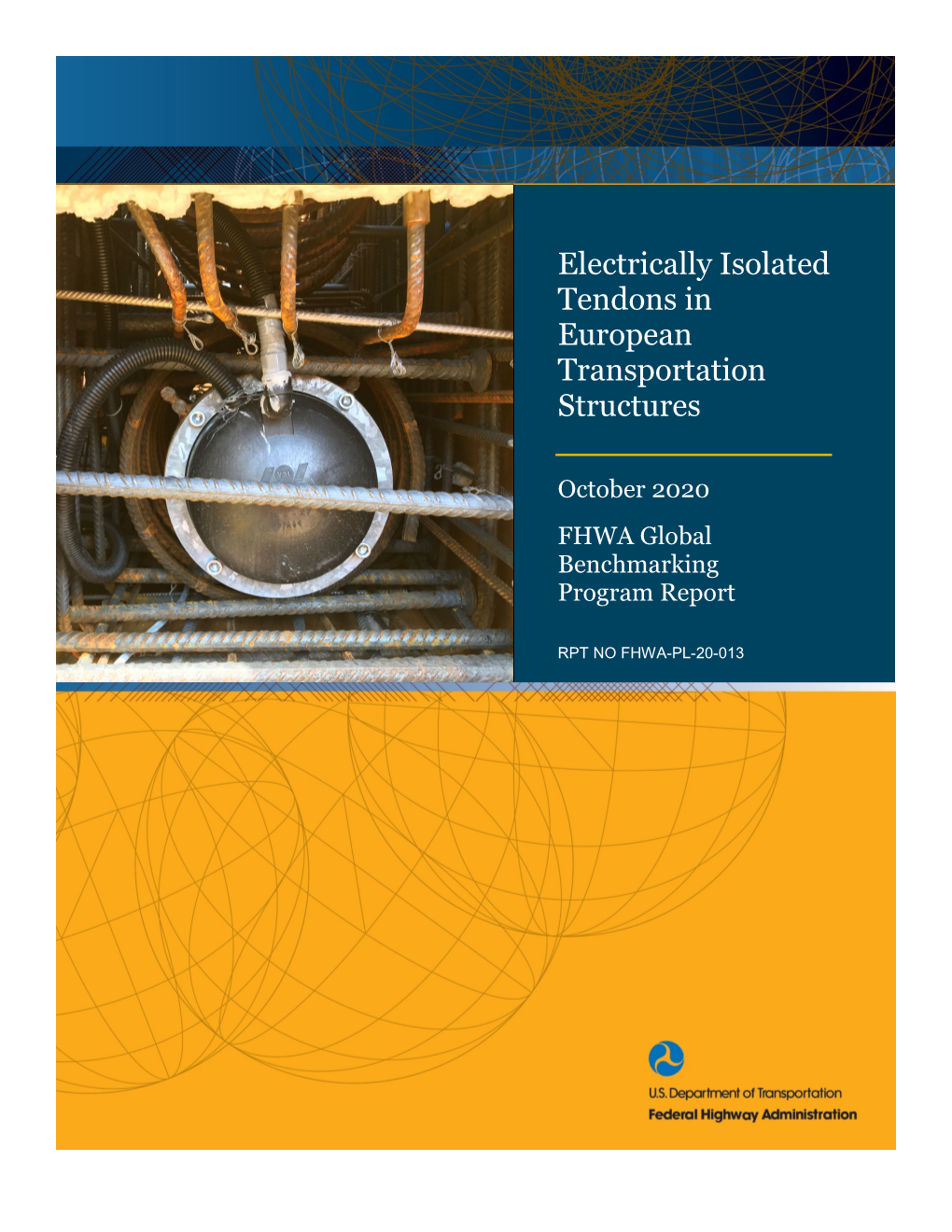 Electrically Isolated Tendons in European Transportation Structures