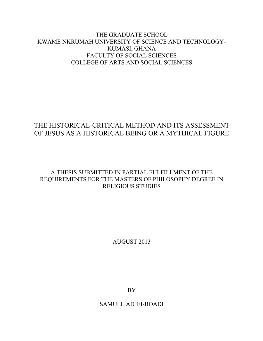 The Historical-Critical Method and Its Assessment of Jesus As a Historical Being Or a Mythical Figure