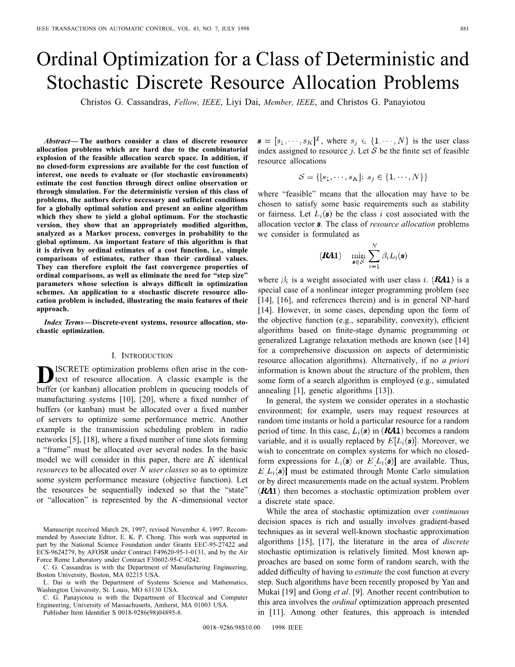 Ordinal Optimization for a Class of Deterministic and Stochastic Discrete Resource Allocation Problems Christos G