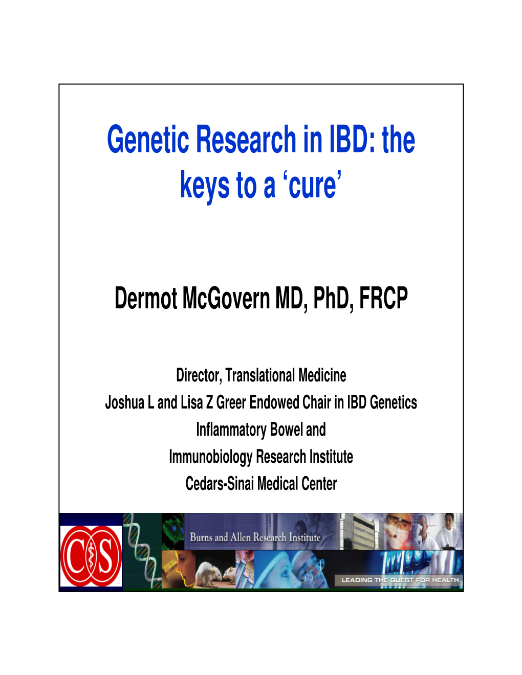 Genetic Research in IBD: the Keys to a 'Cure'