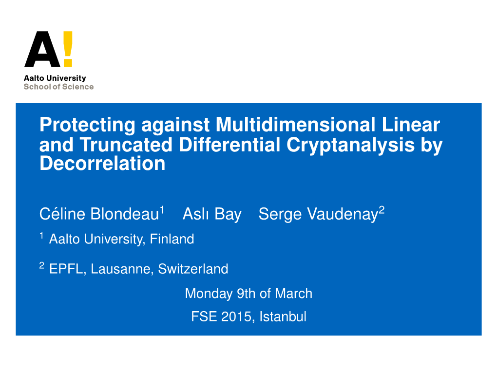 Protecting Against Multidimensional Linear and Truncated Differential Cryptanalysis by Decorrelation