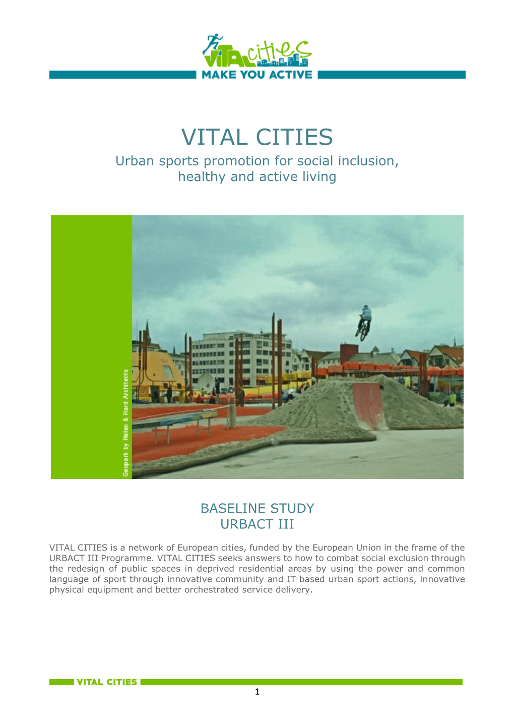 VITAL CITIES Urban Sports Promotion for Social Inclusion, Healthy and Active Living