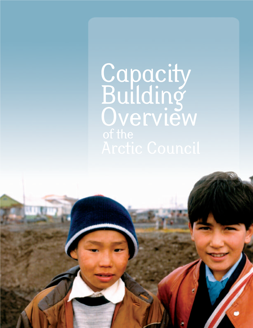 Capacity Building Overview of the Arctic Council.Pdf