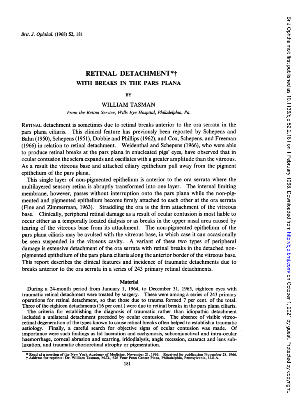 RETINAL DETACHMENT*T with BREAKS in the PARS PLANA by WILLIAM TASMAN from the Retina Service, Wills Eye Hospital, Philadelphia, Pa