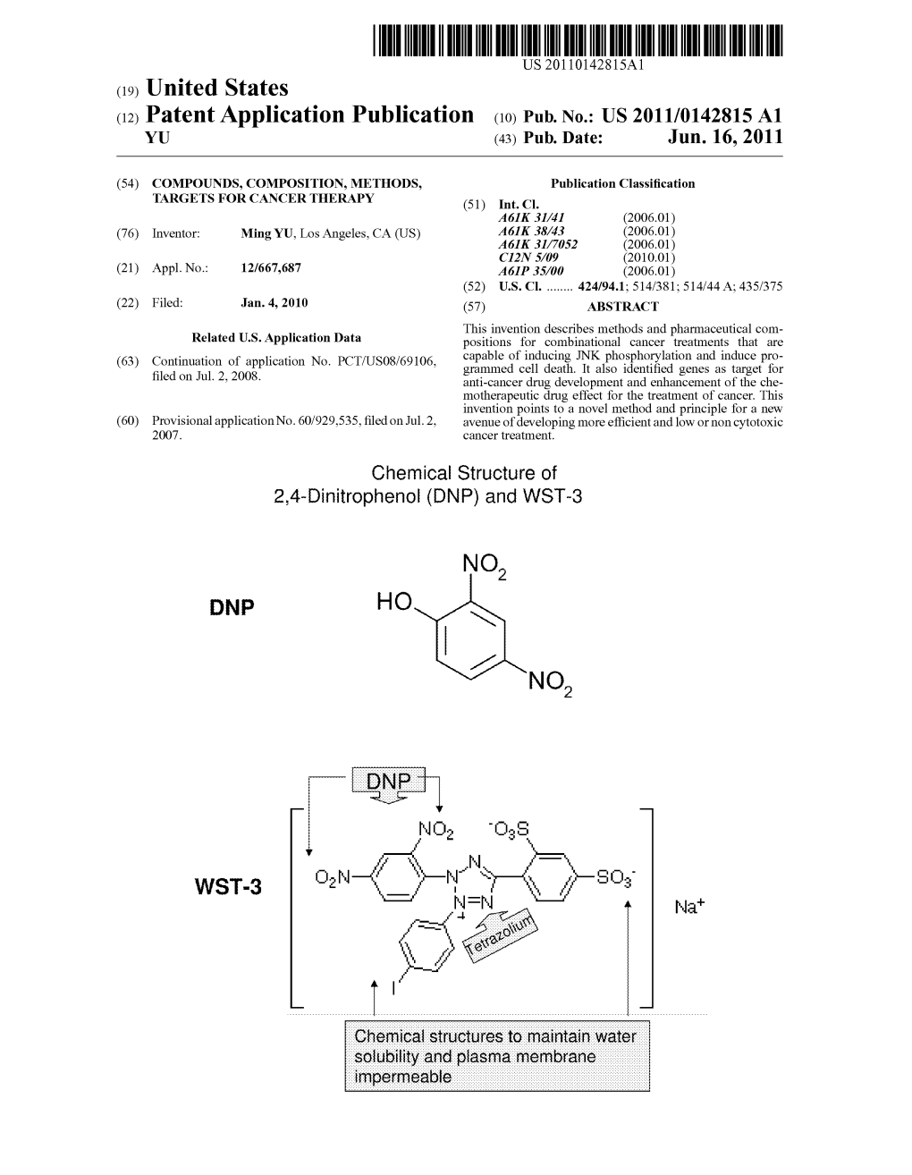 (12) Patent Application Publication (10) Pub. No.: US 2011/0142815 A1 YU (43) Pub