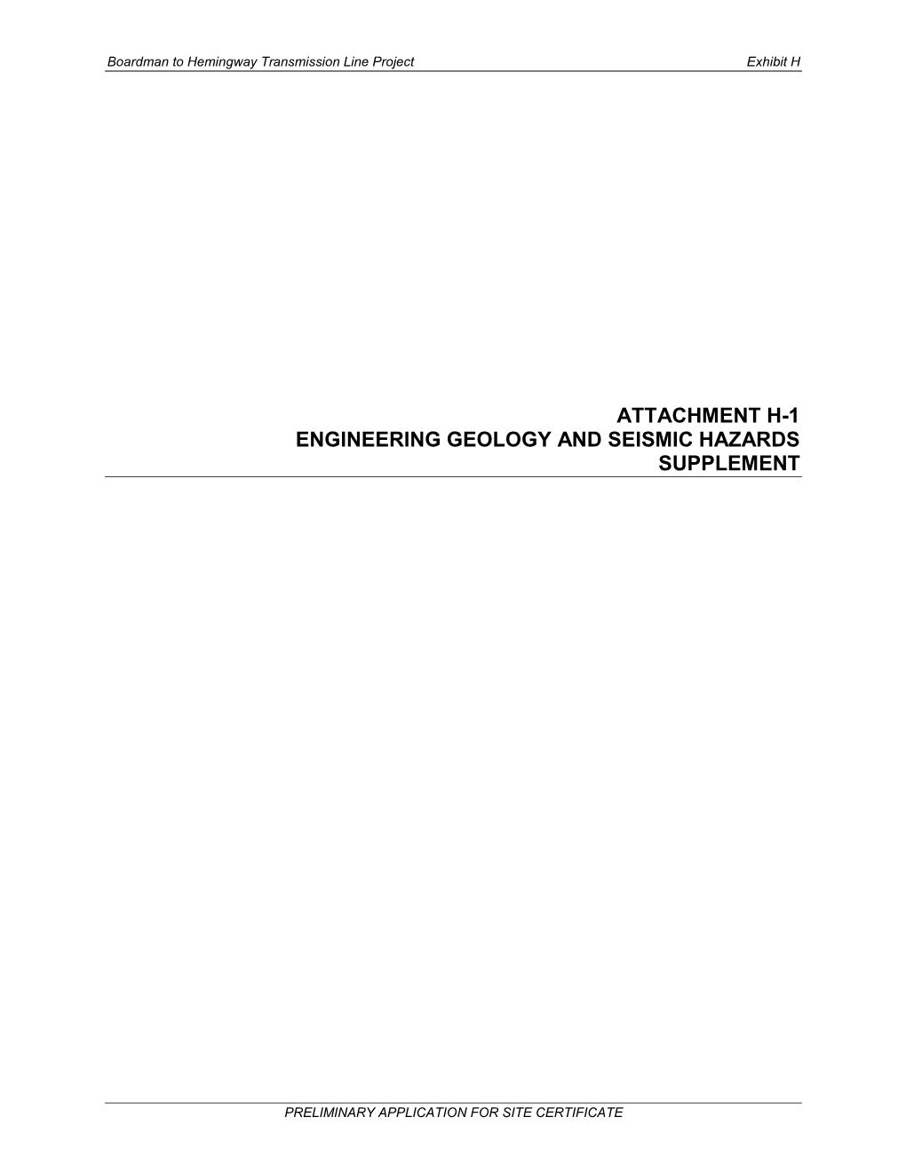 Attachment H-1 – Engineering Geology and Seismic Hazards Supplement to Exhibit H