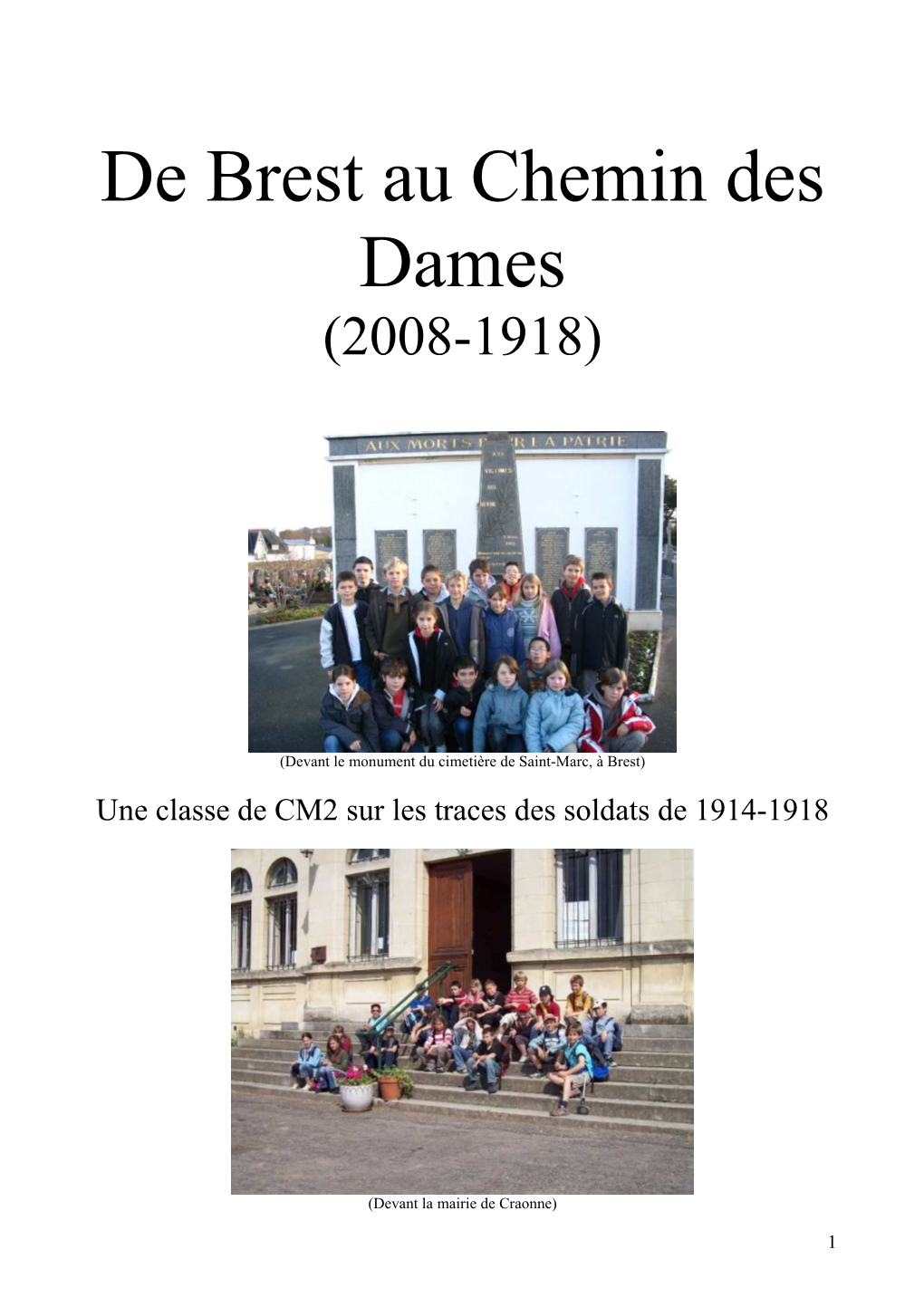 De Brest Au Chemin Des Dames (2008-1918)