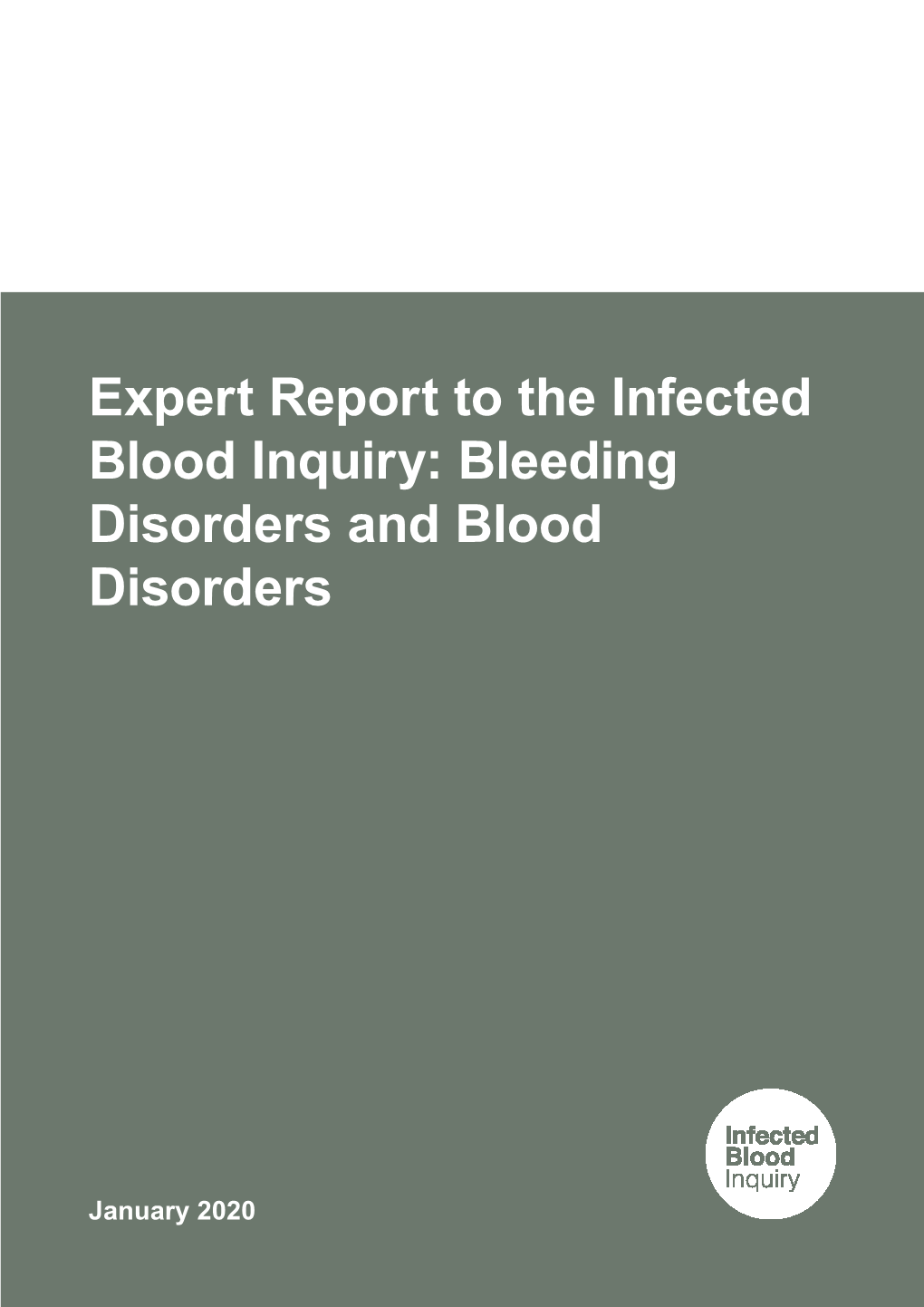 Expert Report to the Infected Blood Inquiry: Bleeding Disorders and Blood Disorders