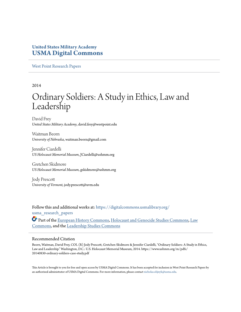 Ordinary Soldiers: a Study in Ethics, Law and Leadership David Frey United States Military Academy, David.Frey@Westpoint.Edu