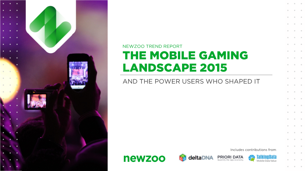 The Mobile Gaming Landscape 2015 and the Power Users Who Shaped It