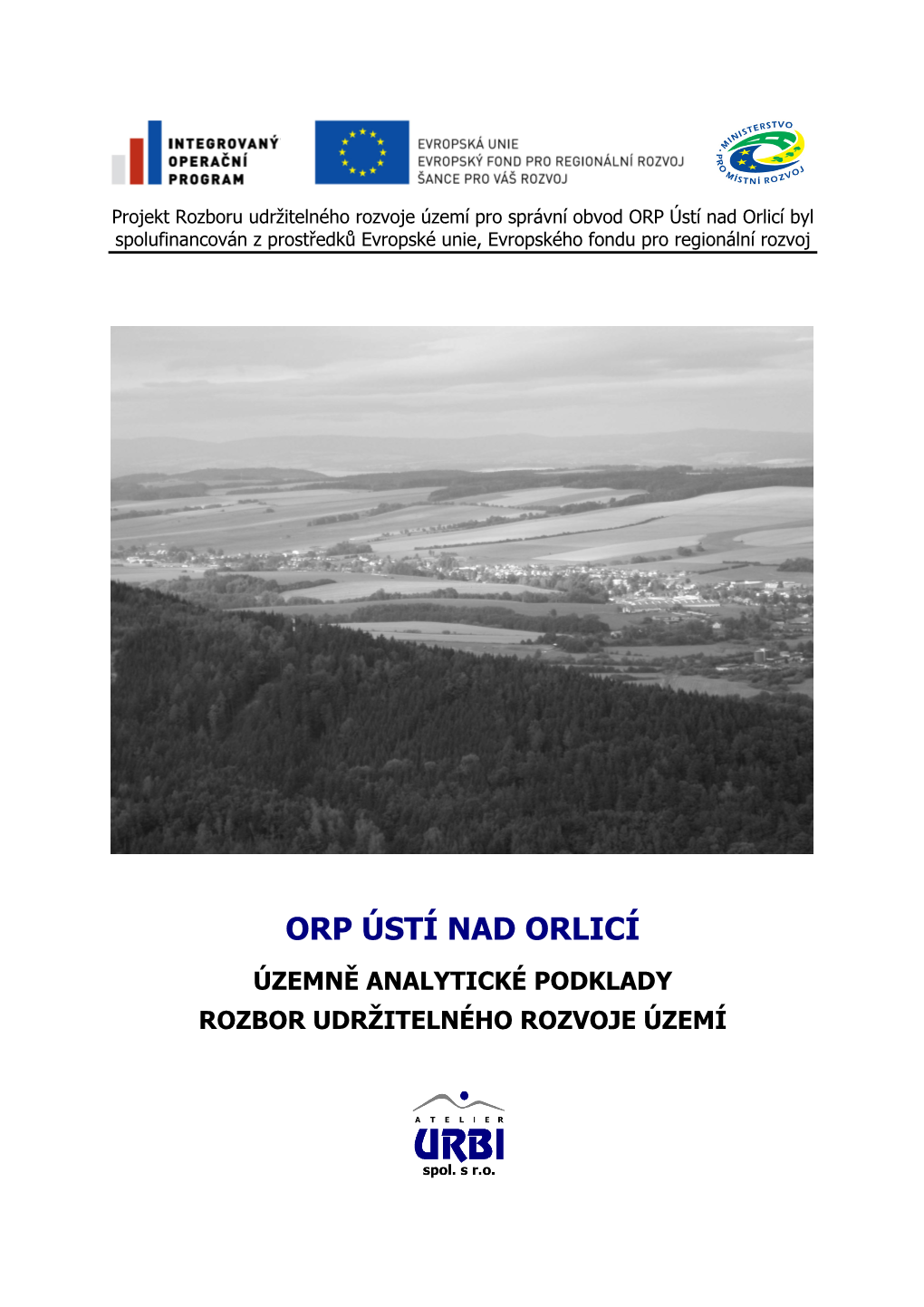 ORP Ústí Nad Orlicí Byl Spolufinancován Z Prostředků Evropské Unie, Evropského Fondu Pro Regionální Rozvoj
