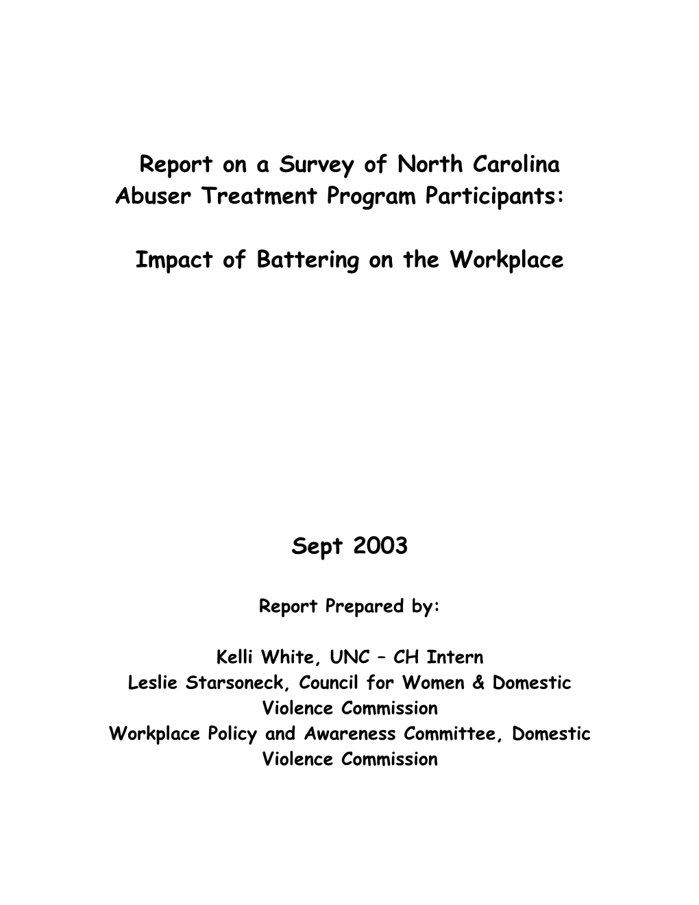 Report on a Survey of North Carolina Abuser Treatment Program Participants