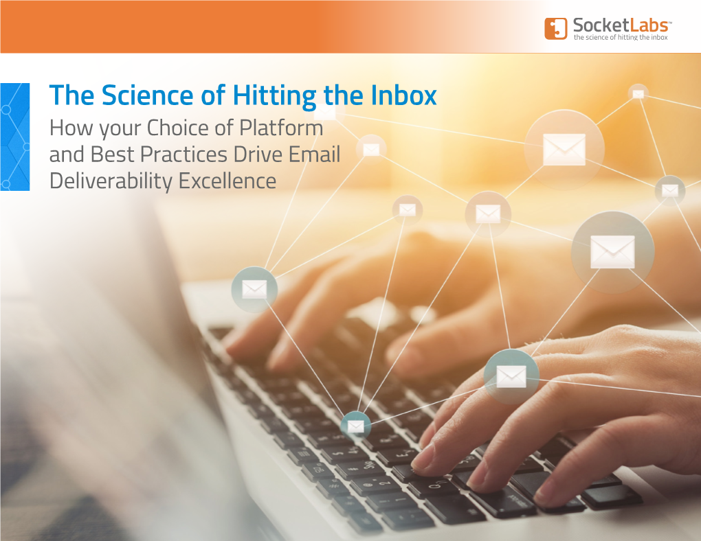 How Your Choice of Platform and Best Practices Drive Email Deliverability