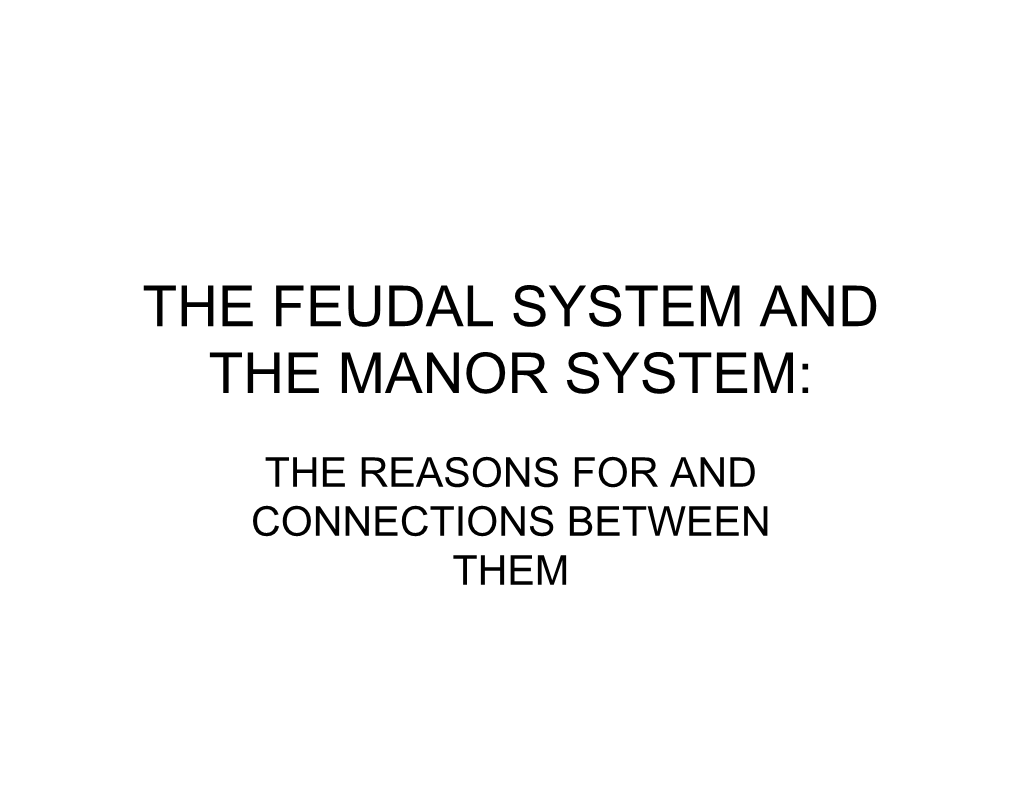 The Feudal System and the Manor System