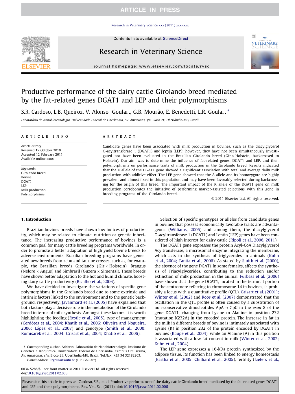 Productive Performance of the Dairy Cattle Girolando Breed Mediated by the Fat-Related Genes DGAT1 and LEP and Their Polymorphisms ⇑ S.R