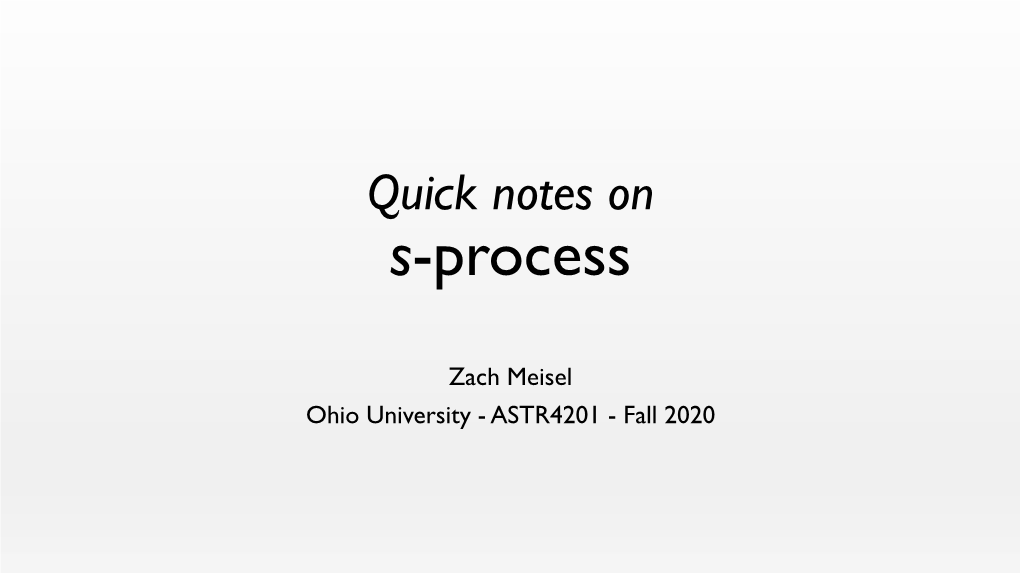 Quick Notes on S-Process