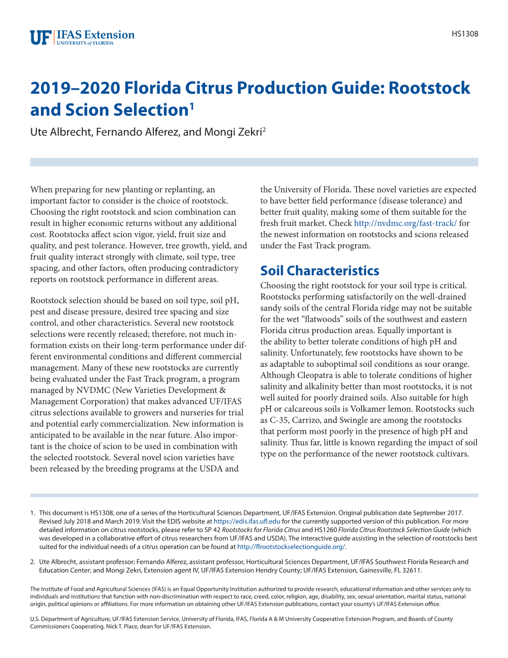 2019–2020 Florida Citrus Production Guide: Rootstock and Scion Selection1 Ute Albrecht, Fernando Alferez, and Mongi Zekri2