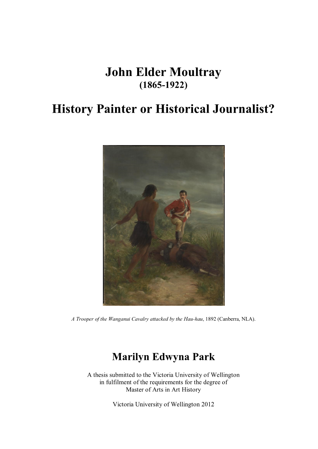 John Elder Moultray History Painter Or Historical Journalist?