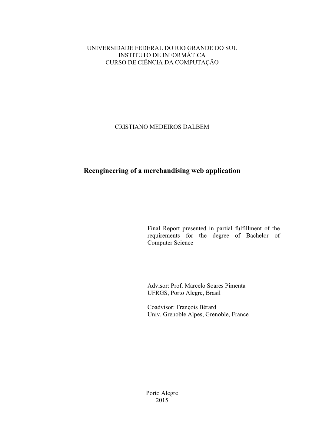 Universidade Federal Do Rio Grande Do Sul Instituto De Informática Curso De Ciência Da Computação