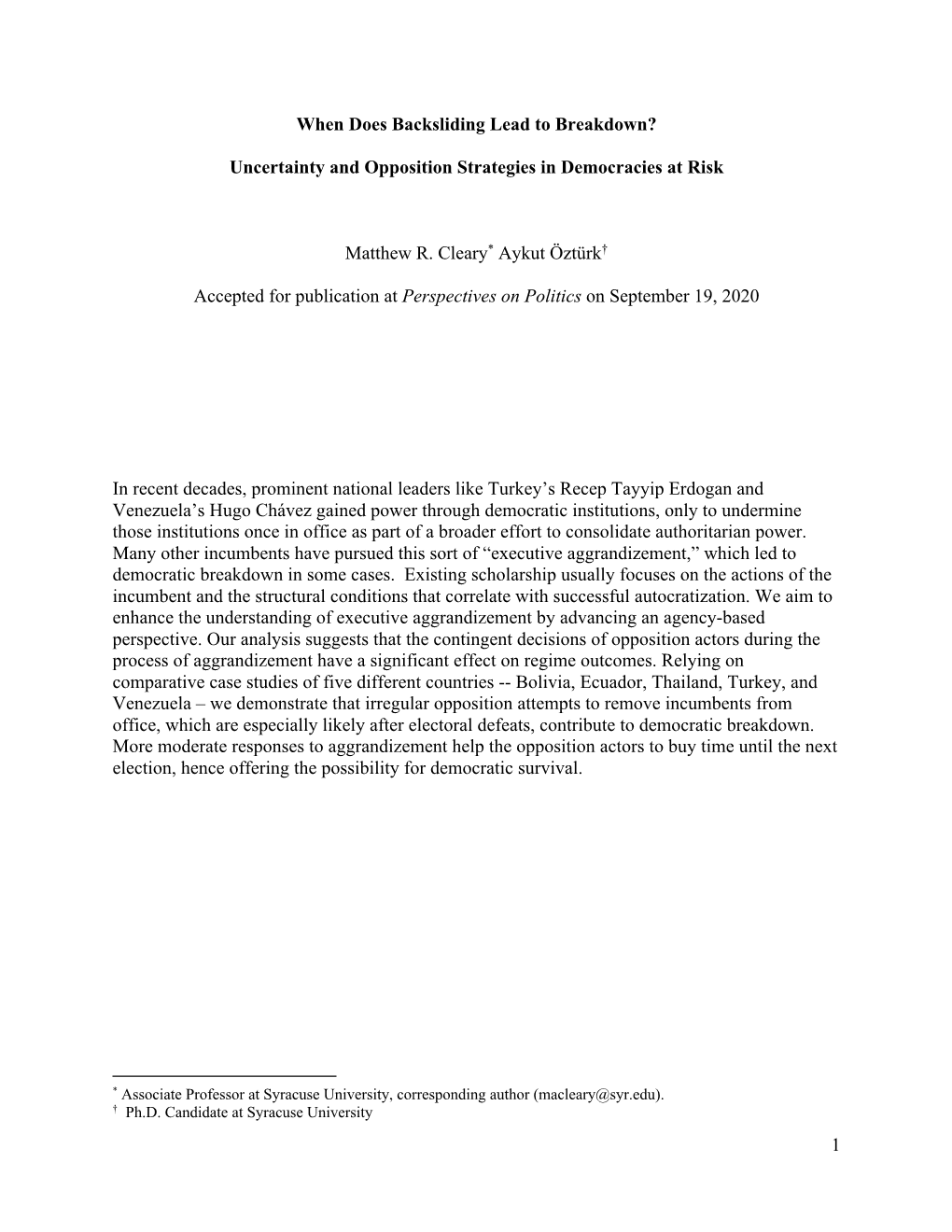 1 When Does Backsliding Lead to Breakdown? Uncertainty And