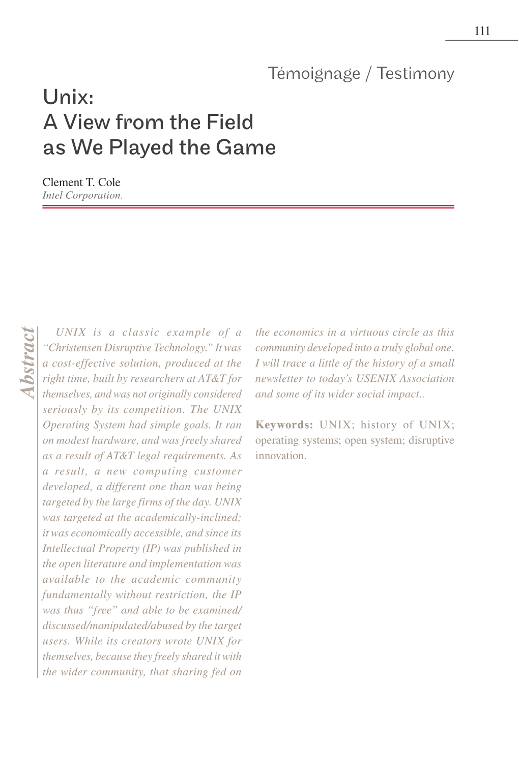 Unix: a View from the Field As We Played the Game