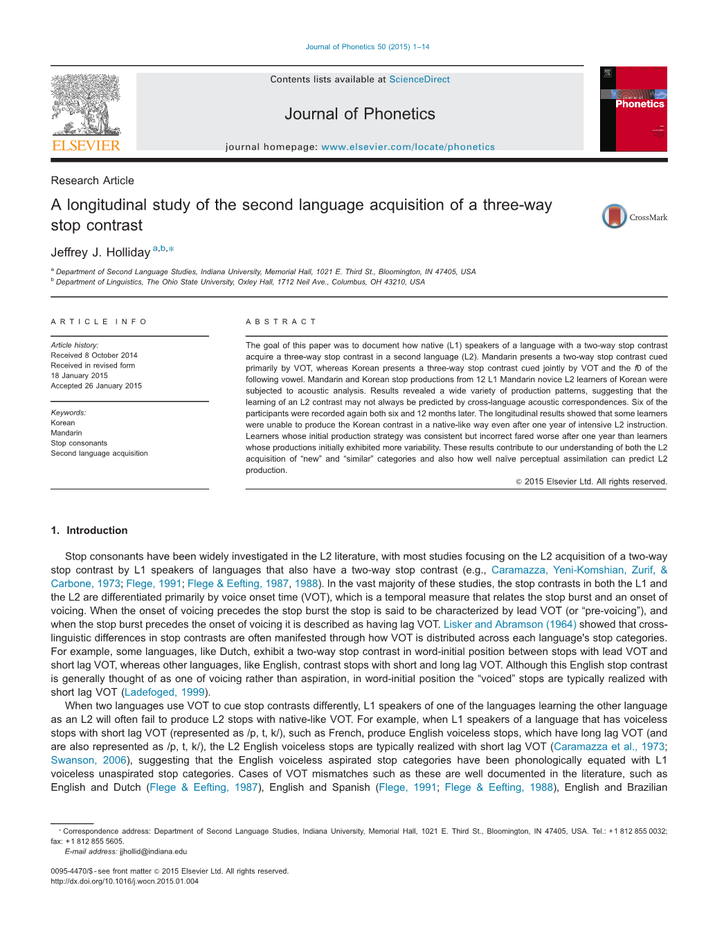 A Longitudinal Study of the Second Language Acquisition of a Three-Way Stop Contrast ⁎ Jeffrey J