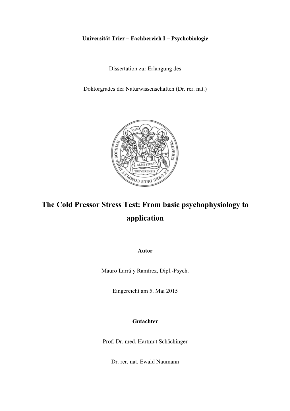 The Cold Pressor Stress Test: from Basic Psychophysiology to Application