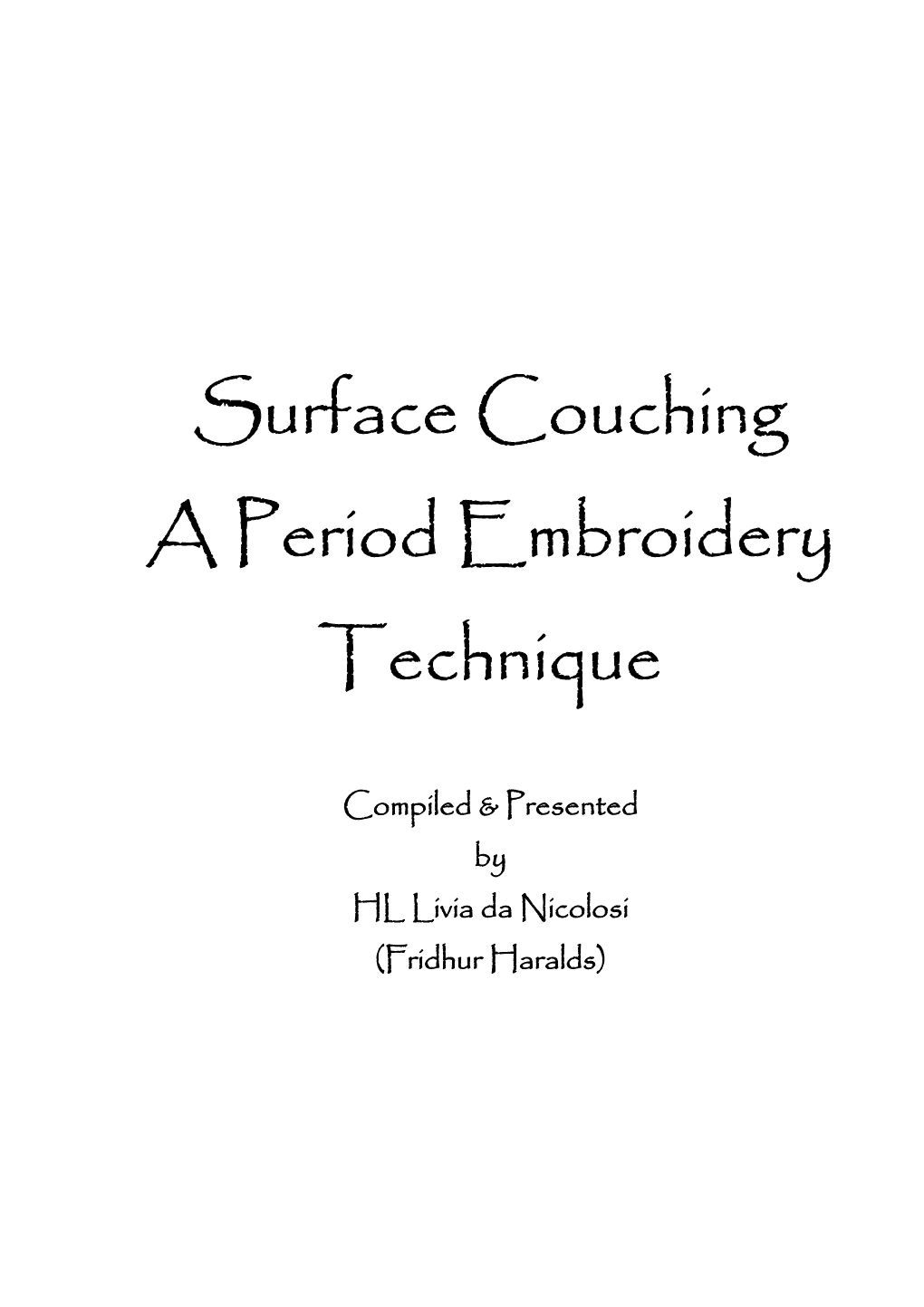 Surface Couching a Period Embroidery