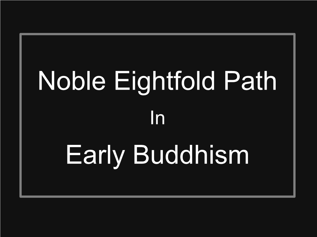 Noble Eightfold Path Early Buddhism