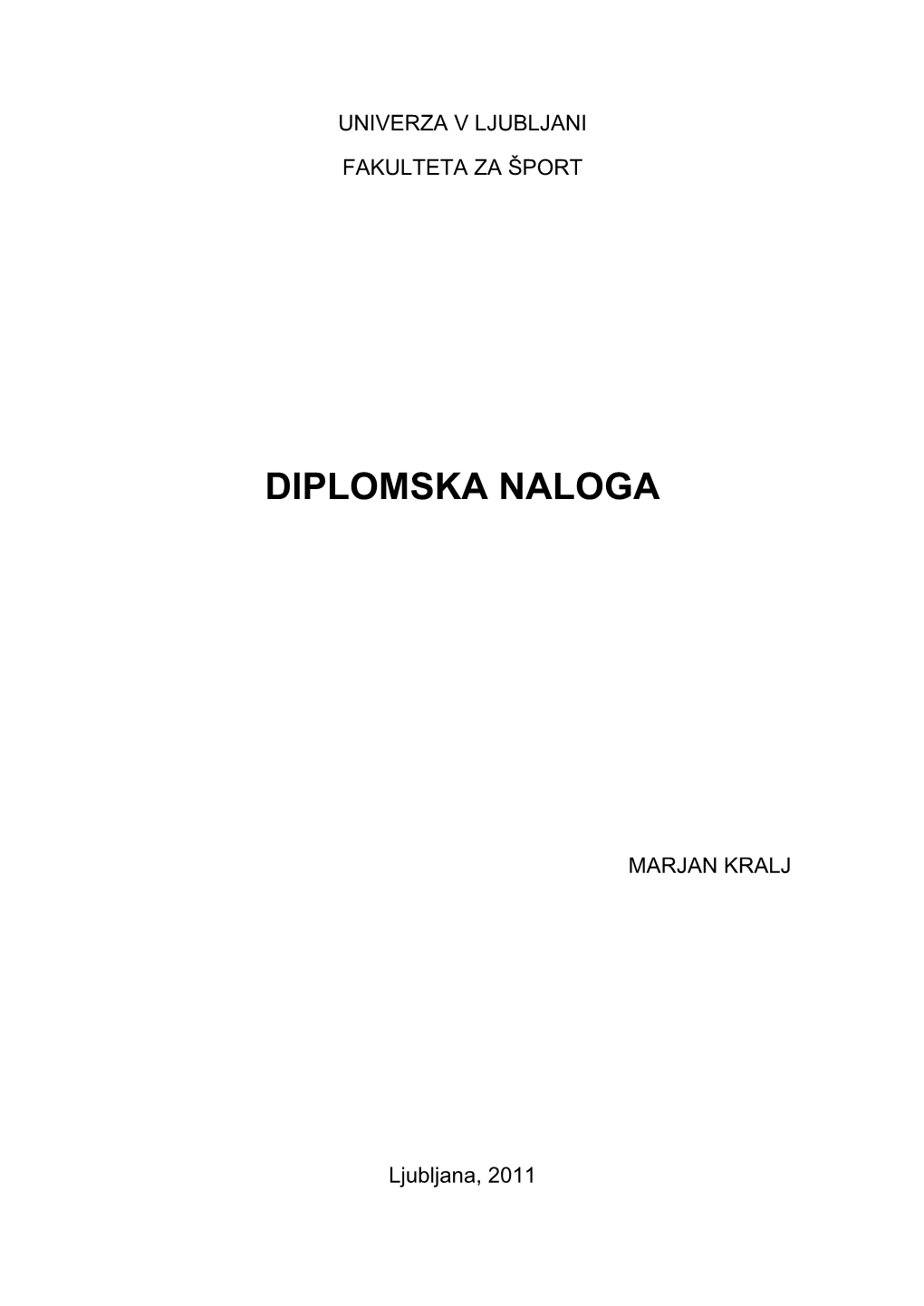 Analiza Finalne Košarkarske Tekme Na Svetovnem Prvenstvu 2010 V Turčiji. Univerza V Ljubljani