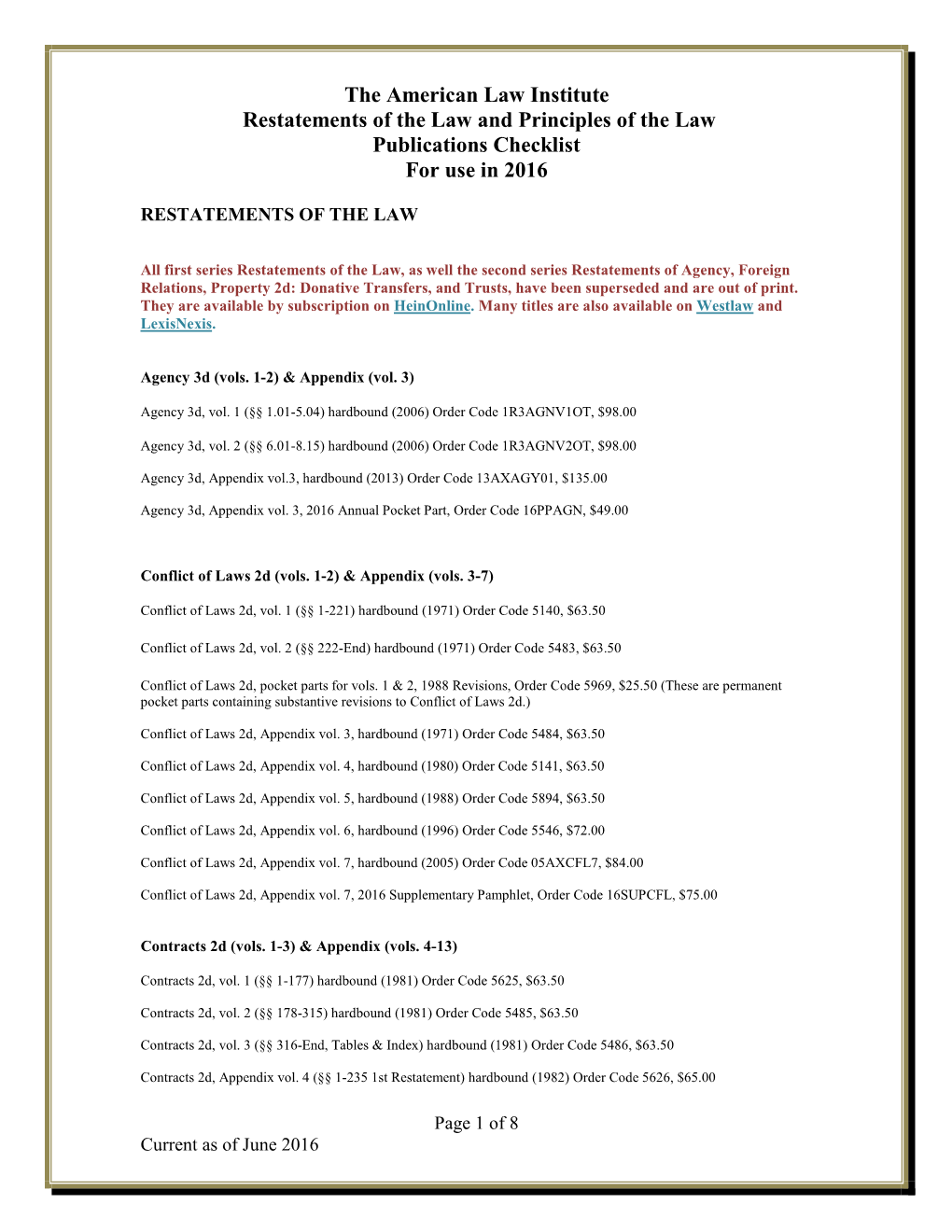 The American Law Institute Restatements of the Law and Principles of the Law Publications Checklist for Use in 2016