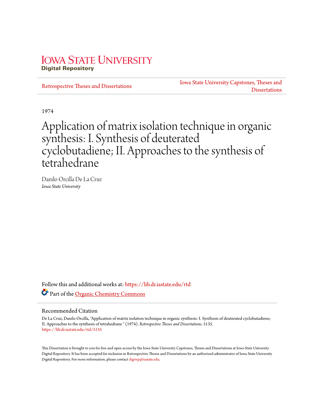 Application of Matrix Isolation Technique in Organic Synthesis: I