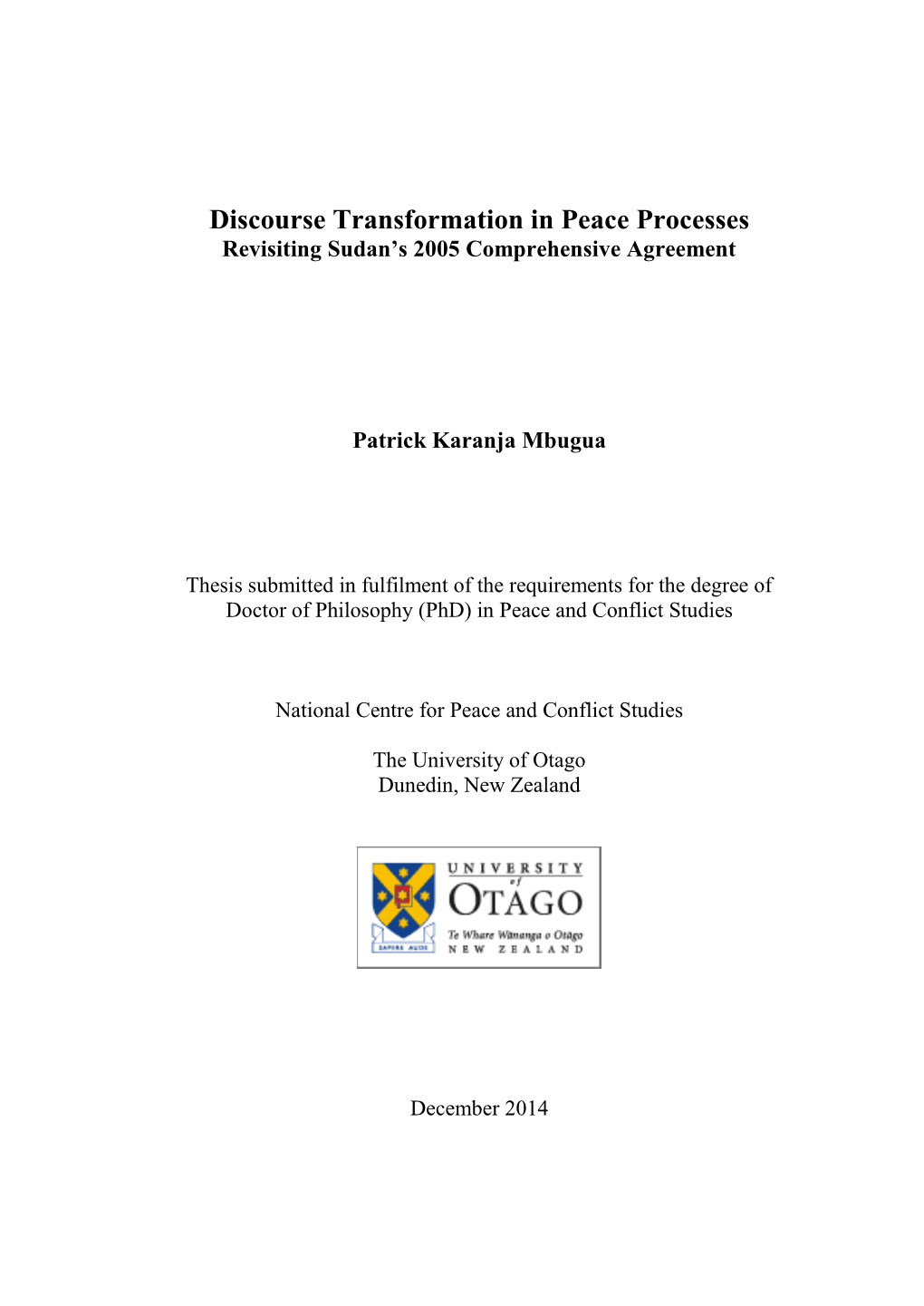 Discourse Transformation in Peace Processes Revisiting Sudan’S 2005 Comprehensive Agreement