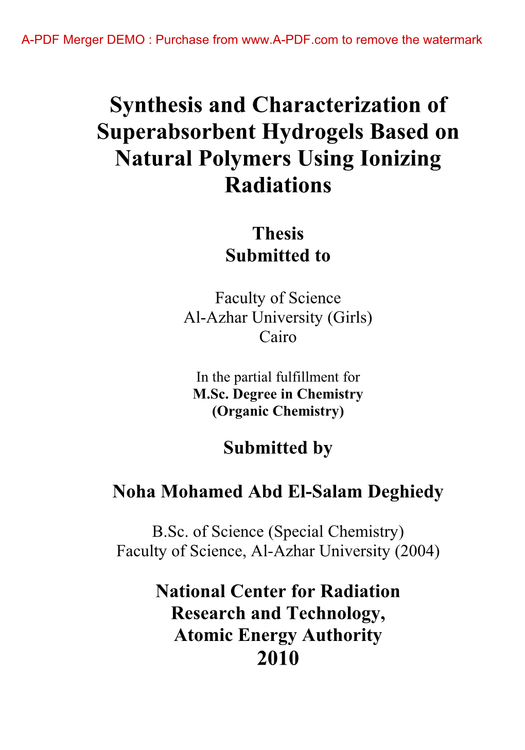 Synthesis and Characterization of Superabsorbent Hydrogels Based on Natural Polymers Using Ionizing Radiations