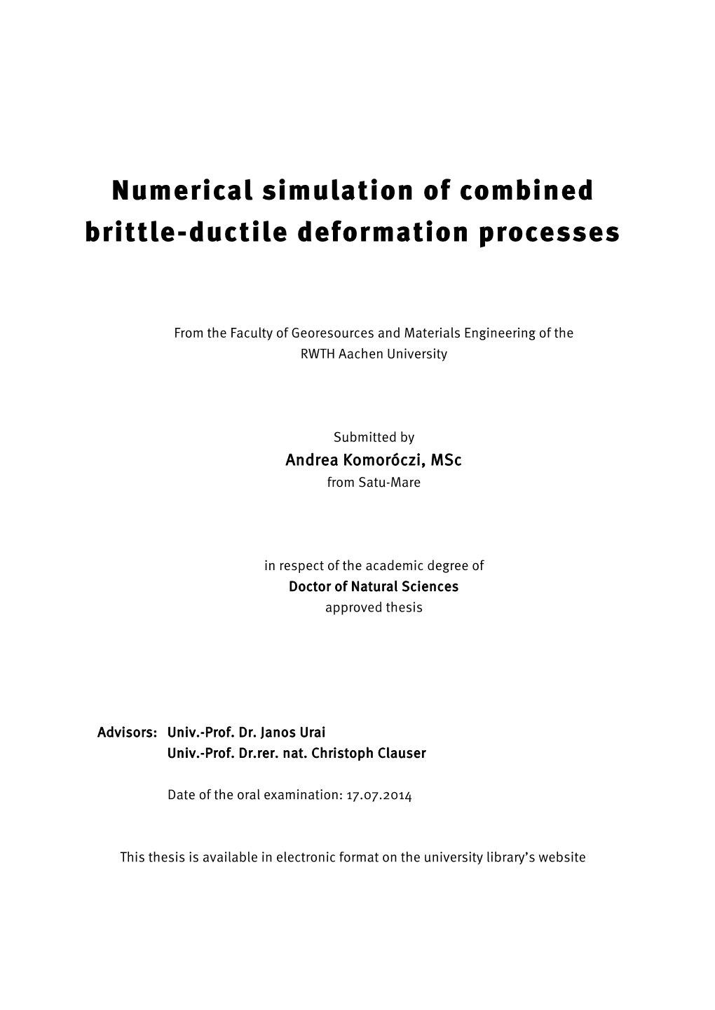 Numerical Simulation of Combined Brittle-Ductile Deformation Processes