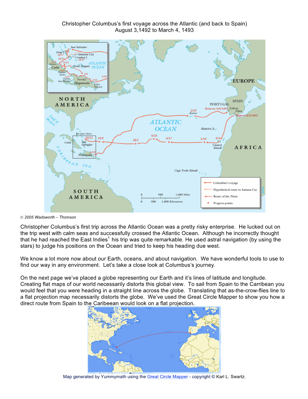 (And Back to Spain) August 3,1492 to March 4, 1493 Christopher Columbu