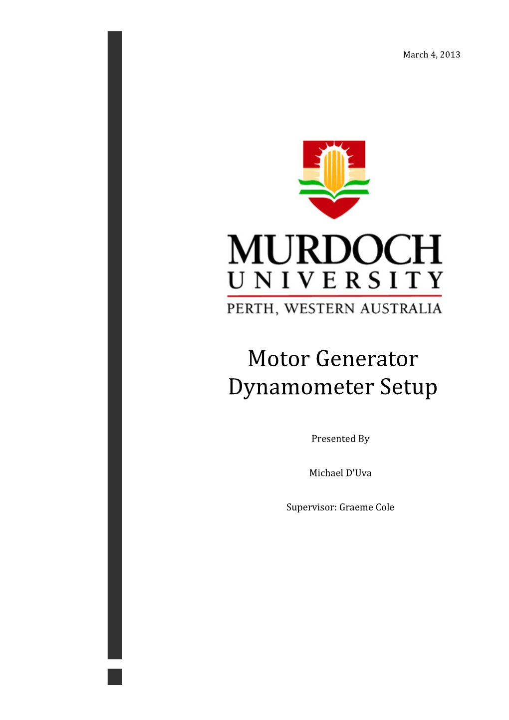 Motor Generator Dynamometer Setup