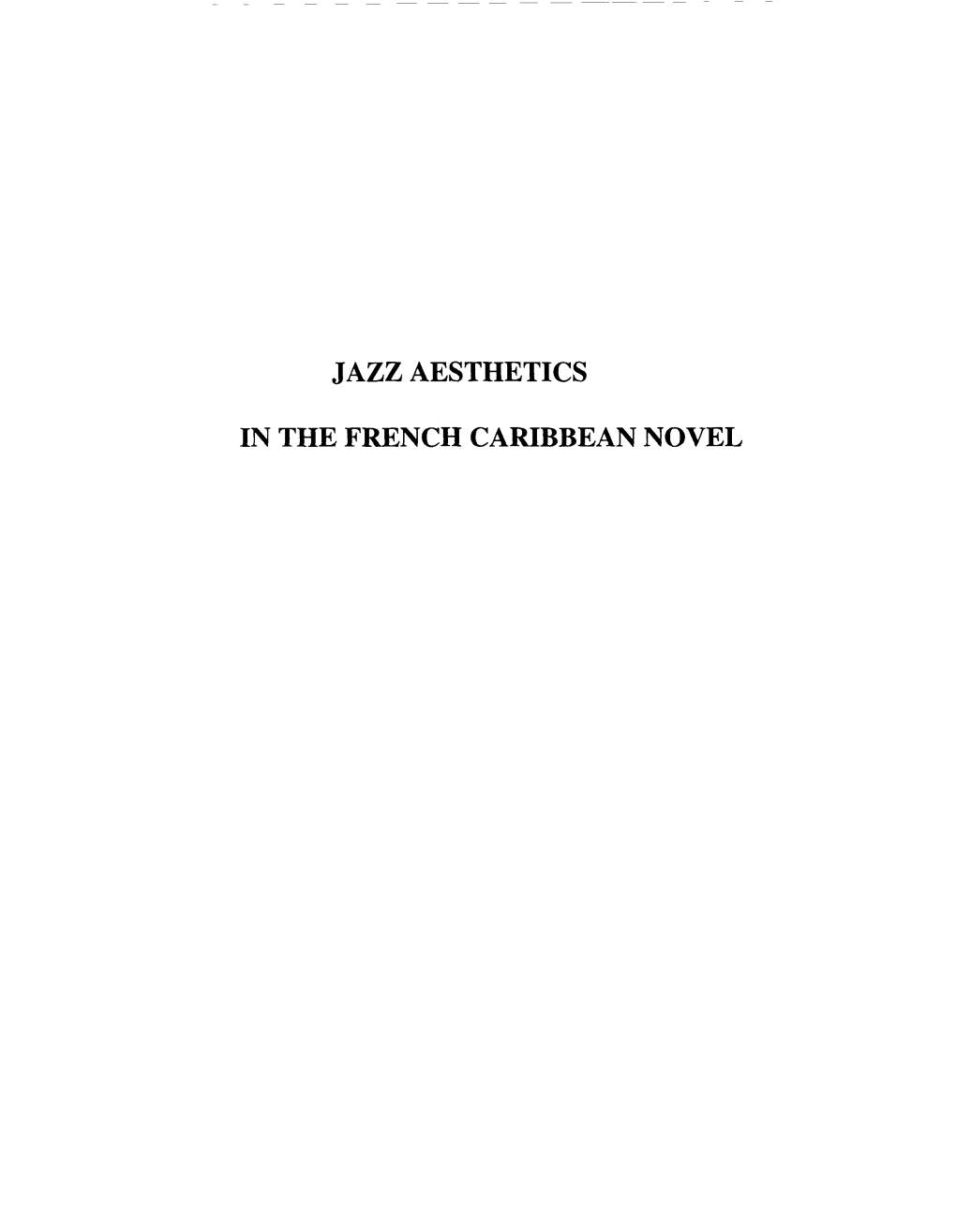 Jazz Aesthetics in the French Caribbean Novel