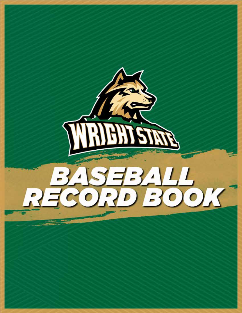 1 Wright State Baseball