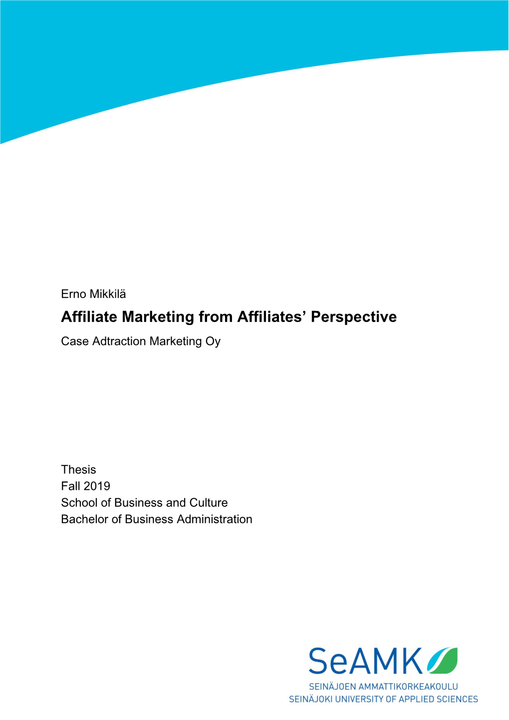 Affiliate Marketing from Affiliates' Perspective