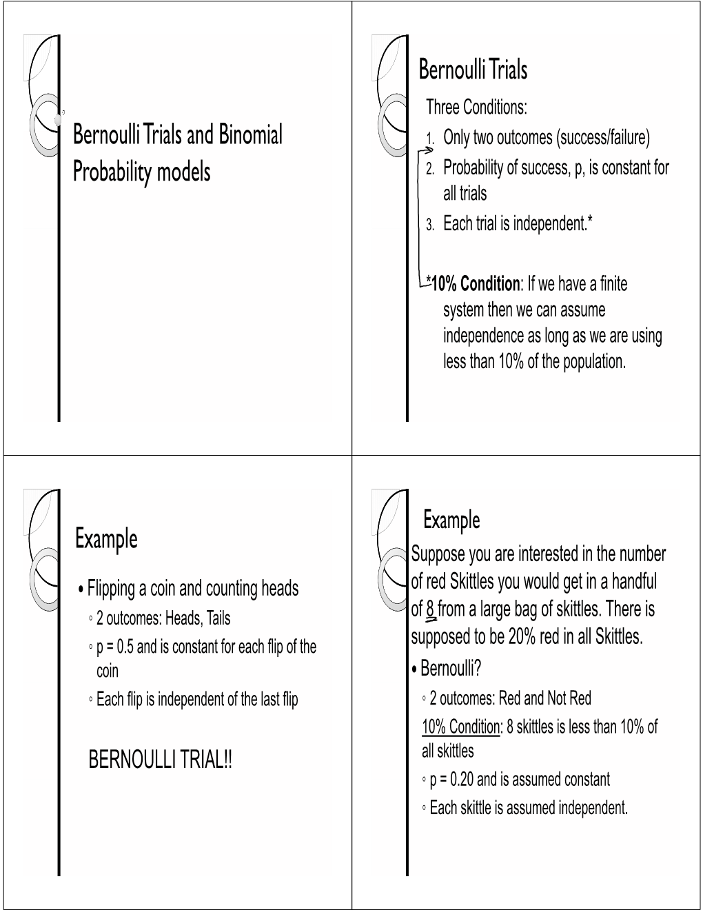 Bernoulli Trials and Binomial Probability Models Bernoulli Trials