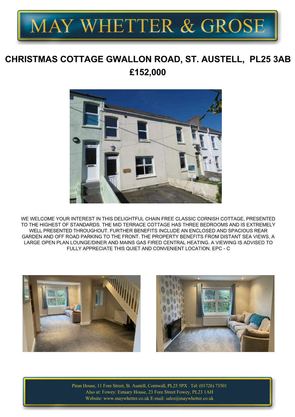 Christmas Cottage Gwallon Road, St. Austell, Pl25 3Ab £152000