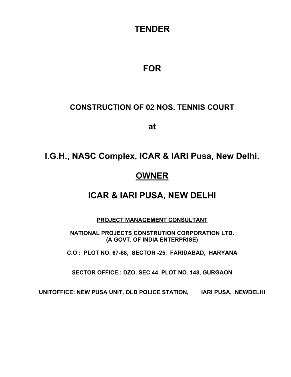 Tender for Construction of 2 Nos. Tennis Court at NASC Complex